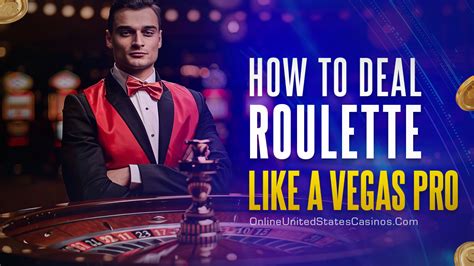How to Deal Roulette .